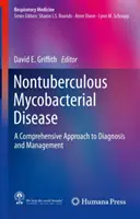 Enfermedad Micobacteriana No Tuberculosa: Un enfoque integral del diagnóstico y el tratamiento - Nontuberculous Mycobacterial Disease: A Comprehensive Approach to Diagnosis and Management