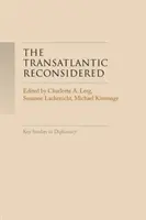 El transatlántico reconsiderado: El mundo atlántico en crisis - The Transatlantic Reconsidered: The Atlantic World in Crisis