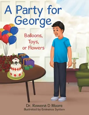 Una fiesta para Jorge: globos, juguetes o flores - A Party for George: Balloons, Toys, or Flowers