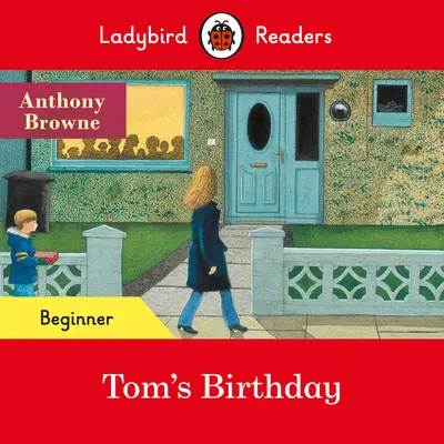 Ladybird Readers Beginner Level - El cumpleaños de Tom (ELT Graded Reader) - Ladybird Readers Beginner Level - Tom's Birthday (ELT Graded Reader)