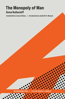 El monopolio del hombre - The Monopoly of Man