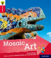 Oxford Reading Tree Explora con Biff, Chip y Kipper: Oxford Nivel 4: Arte Mosaico - Oxford Reading Tree Explore with Biff, Chip and Kipper: Oxford Level 4: Mosaic Art