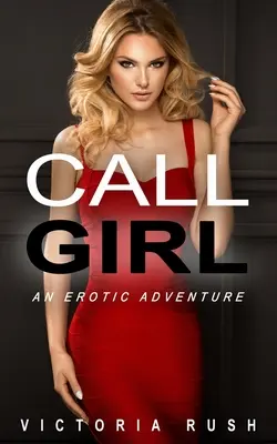 Call Girl: Una aventura erótica - Call Girl: An Erotic Adventure