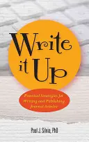 ¡Escríbalo! Estrategias prácticas para escribir y publicar artículos de revista - Write It Up! Practical Strategies for Writing and Publishing Journal Articles