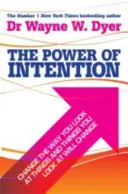 El poder de la intención - Aprender a co-crear tu mundo a tu manera - Power Of Intention - Learning to Co-create Your World Your Way