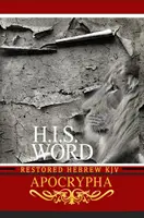 H.I.S. Word Restored Hebrew KJV Apócrifos - H.I.S. Word Restored Hebrew KJV Apocrypha