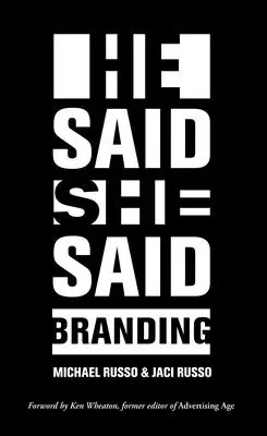 Él dijo, ella dijo: Branding - He Said, She Said: Branding