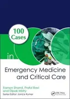 100 Casos en Medicina de Urgencias y Cuidados Críticos - 100 Cases in Emergency Medicine and Critical Care