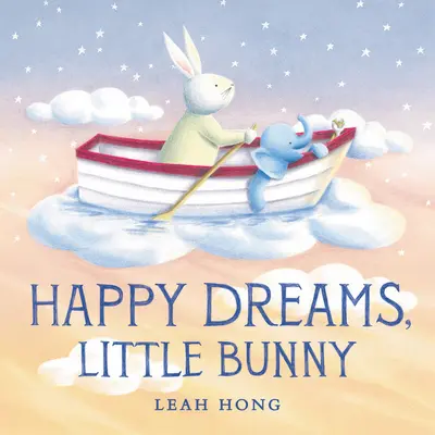 Felices sueños, conejito - Happy Dreams, Little Bunny