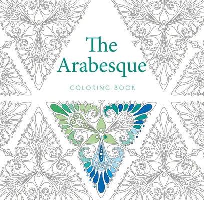 El libro arabesco para colorear - The Arabesque Coloring Book