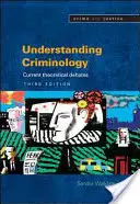 Comprender la criminología: Debates teóricos actuales - Understanding Criminology: Current Theoretical Debates