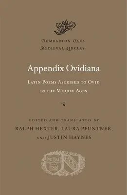 Apéndice Ovidiana: Poemas latinos atribuidos a Ovidio en la Edad Media - Appendix Ovidiana: Latin Poems Ascribed to Ovid in the Middle Ages