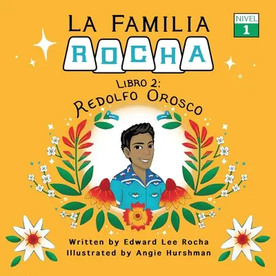 La Familia Rocha: Redolfo Orosco