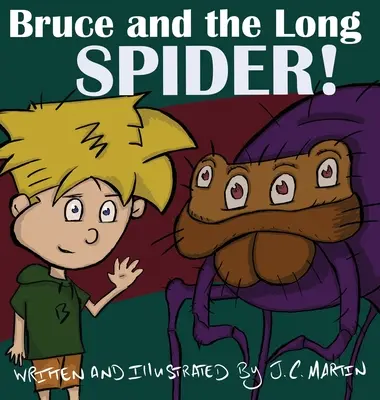 Bruce y la Araña Larga - Bruce and the Long Spider