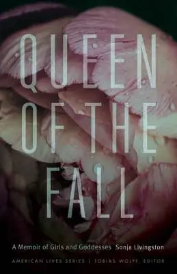 La reina del otoño: Una memoria de niñas y diosas - Queen of the Fall: A Memoir of Girls and Goddesses