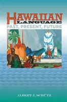 Lengua hawaiana: pasado, presente y futuro - Hawaiian Language: Past, Present, Future