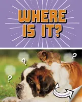 ¿Dónde está? - Un libro para ver y girar - Where Is It? - A Turn-and-See Book