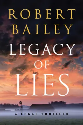 El legado de las mentiras: Un thriller jurídico - Legacy of Lies: A Legal Thriller