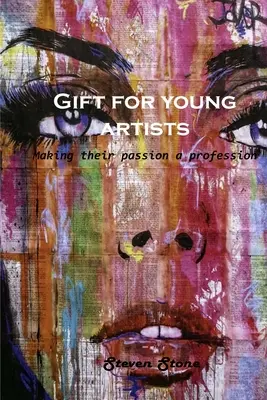 Regalo para jóvenes artistas: Hacer de su pasión una profesión - Gift for young artists: Making their passion a profession