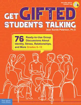 Haz hablar a los alumnos superdotados: 76 debates en grupo listos para usar sobre identidad, estrés, relaciones y mucho más (6.º a 12.º curso) - Get Gifted Students Talking: 76 Ready-To-Use Group Discussions about Identity, Stress, Relationships, and More (Grades 6-12)