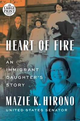 Corazón de fuego: La historia de una hija de inmigrantes - Heart of Fire: An Immigrant Daughter's Story