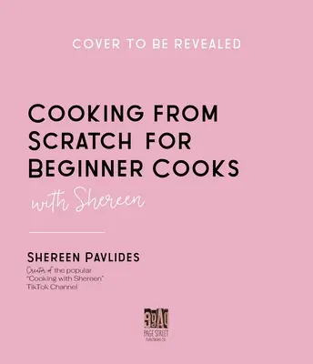 Cocinar con Shereen desde cero: Porque tú puedes - Cooking with Shereen from Scratch: Because You Can!