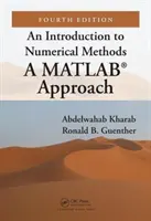 Introducción a los métodos numéricos: A Matlab(r) Approach, cuarta edición - An Introduction to Numerical Methods: A Matlab(r) Approach, Fourth Edition