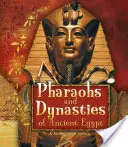 Faraones y Dinastías del Antiguo Egipto - Pharaohs and Dynasties of Ancient Egypt