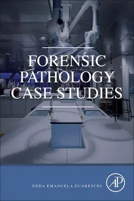 Casos prácticos de patología forense - Forensic Pathology Case Studies