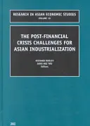 Los retos de la industrialización asiática tras la crisis financiera - The Post Financial Crisis Challenges for Asian Industrialization