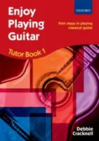 Enjoy Playing Guitar Tutor Libro 1 + CD - Primeros pasos para tocar la guitarra clásica - Enjoy Playing Guitar Tutor Book 1 + CD - First steps in playing classical guitar