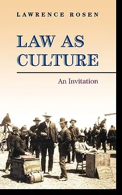 El Derecho como cultura: Una invitación - Law as Culture: An Invitation