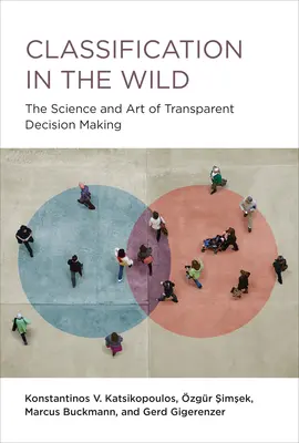 Clasificación en la naturaleza: la ciencia y el arte de la toma de decisiones transparente - Classification in the Wild: The Science and Art of Transparent Decision Making