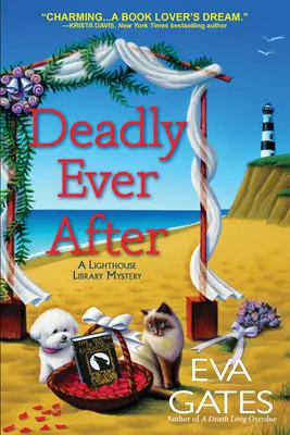 Una muerte muy lejana: Un misterio de la Biblioteca del Faro - Deadly Ever After: A Lighthouse Library Mystery