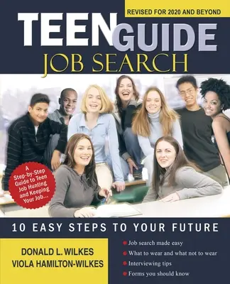 Guía para adolescentes Búsqueda de empleo: 10 sencillos pasos hacia tu futuro - Teen Guide Job Search: 10 Easy Steps to Your Future