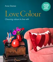 Love Colour - Elegir colores para vivir - Love Colour - Choosing colours to live with