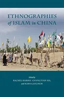 Etnografías del Islam en China - Ethnographies of Islam in China