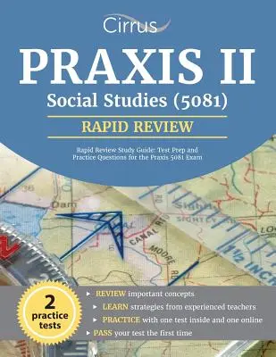 Praxis II Estudios Sociales (5081) Guía de Estudio de Repaso Rápido: Preparación para el examen y preguntas de práctica para el examen Praxis 5081 - Praxis II Social Studies (5081) Rapid Review Study Guide: Test Prep and Practice Questions for the Praxis 5081 Exam