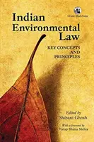 Derecho medioambiental indio: conceptos y principios clave - Indian Environmental Law: - Key Concepts And Principles