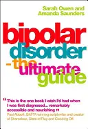 Trastorno Bipolar: La guía definitiva - Bipolar Disorder: The Ultimate Guide