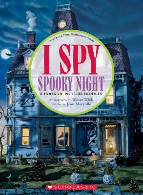 Veo Veo Noche Espeluznante: Un Libro de Adivinanzas - I Spy Spooky Night: A Book of Picture Riddles