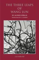 Los tres saltos de Wang Lun: Una novela china - The Three Leaps of Wang Lun: A Chinese Novel