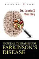 Terapias naturales para la enfermedad de Parkinson - Natural Therapies for Parkinson's Disease