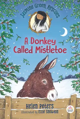 Jasmine Green Rescates: Un burro llamado Muérdago - Jasmine Green Rescues: A Donkey Called Mistletoe