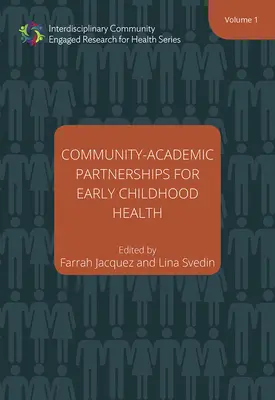 Community-Academic Partnerships for Early Childhood Health, 1