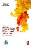 Aplicación de técnicas de medición termofluídica: Una introducción - Application of Thermo-Fluidic Measurement Techniques: An Introduction