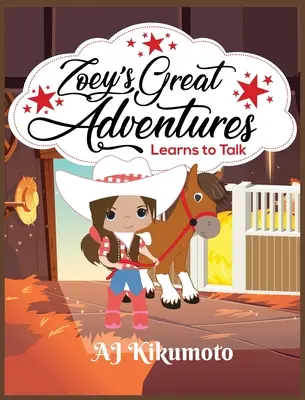 Las grandes aventuras de Zoey - Aprende a hablar: El poder curativo de la terapia con caballos - Zoey's Great Adventures - Learns to Talk: The healing power of horse therapy