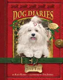 Diarios de un perro nº 11: Tiny Tim (Edición especial Diarios de un perro) - Dog Diaries #11: Tiny Tim (Dog Diaries Special Edition)