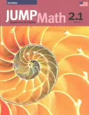 Jump Math AP Libro 2.1: Us Common Core Edition - Jump Math AP Book 2.1: Us Common Core Edition