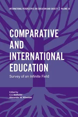 Educación Comparada e Internacional: Estudio de un campo infinito - Comparative and International Education: Survey of an Infinite Field